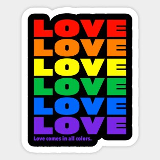 Love Comes in All Colors Sticker